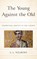 The Young Against the Old, L.L. Welborn - Gebonden - 9781978700154