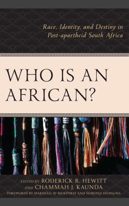 Who Is an African?, Roderick R. Hewitt ; Chammah J. Kaunda - Paperback - 9781978700567