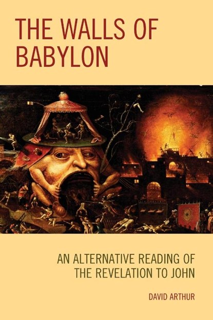 The Walls of Babylon, David Arthur - Paperback - 9781978702516