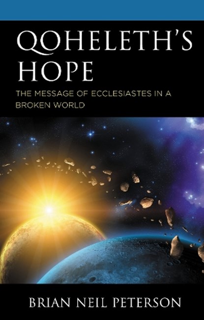 Qoheleth's Hope, Brian Neil Peterson - Gebonden - 9781978703995