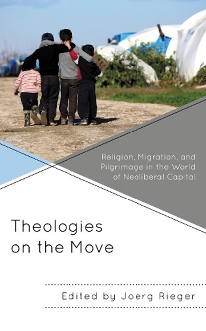 Theologies on the Move, Joerg Rieger - Paperback - 9781978707108