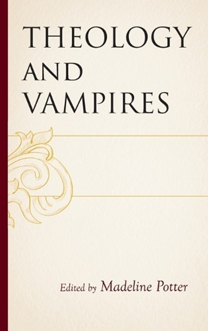 Theology and Vampires, Madeline Potter - Gebonden - 9781978716896