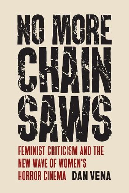 No More Chainsaws, Dan Vena - Gebonden - 9781978824300