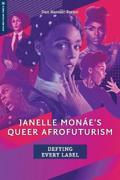 Janelle Monae's Queer Afrofuturism, Dan Hassler-Forest - Paperback - 9781978826687