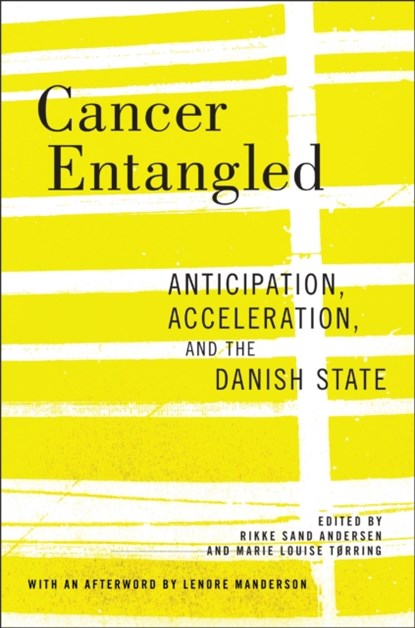 Cancer Entangled, Rikke Sand Andersen ; Marie Louise Torring - Gebonden - 9781978826854