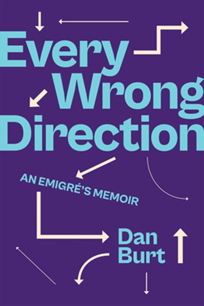 Every Wrong Direction, Dan Burt - Gebonden - 9781978830141