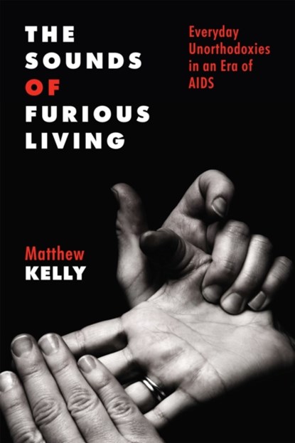 The Sounds of Furious Living, Matthew Kelly - Gebonden - 9781978835085