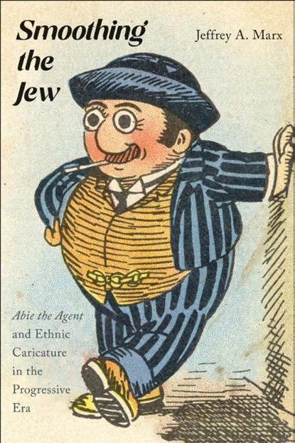 Smoothing the Jew, Jeffrey A. Marx - Paperback - 9781978836341