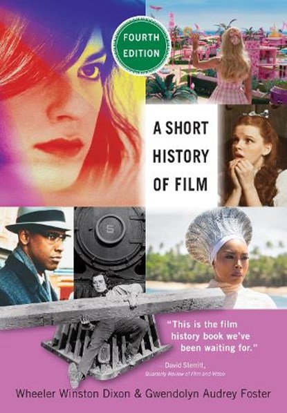 A Short History of Film, Fourth Edition, Wheeler Winston Dixon ; Gwendolyn Audrey Foster - Gebonden - 9781978837676