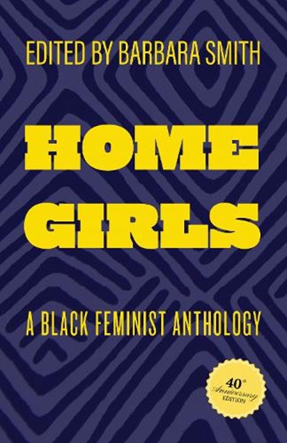 Home Girls, 40th Anniversary Edition, Barbara Smith - Paperback - 9781978838994