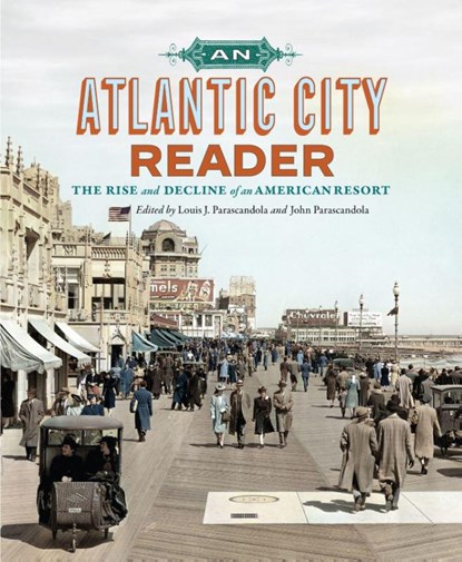 An Atlantic City Reader, Louis J. Parascandola ; John Parascandola - Paperback - 9781978842465