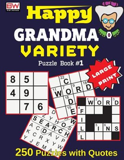 Happy GRANDMA: VARIETY Puzzle Book #1 (250 brain boosting puzzles with smart quotes), Brain Workouts - Paperback - 9781979024518