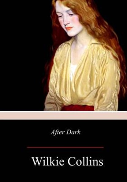After Dark, Wilkie Collins - Paperback - 9781979088503