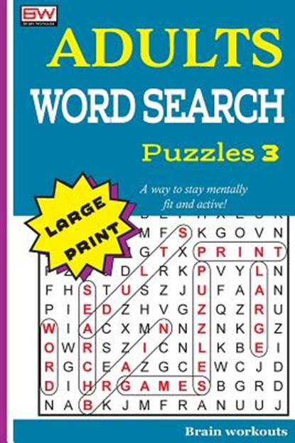 ADULTS WORD SEARCH Puzzles 3, Brain Workouts - Paperback - 9781979147705