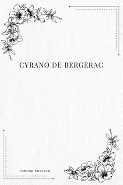 Cyrano de Bergerac, Edmond Rostand - Paperback - 9781979195355