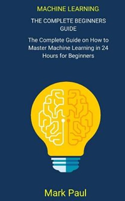 Machine Learning, PAUL,  Mark - Paperback - 9781979209908