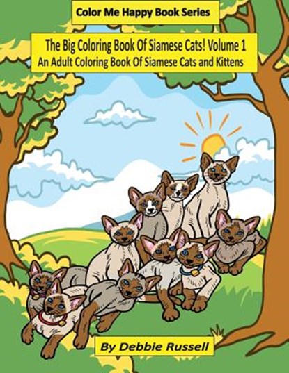 The Big Coloring Book Of Siamese Cats!, Debbie Russell - Paperback - 9781979263085