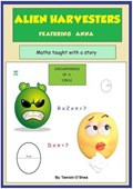 Alien Harvester's: Math taught with a story (Circumference of a circle)