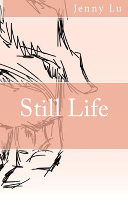 Still Life, LU,  Jenny - Paperback - 9781979312806