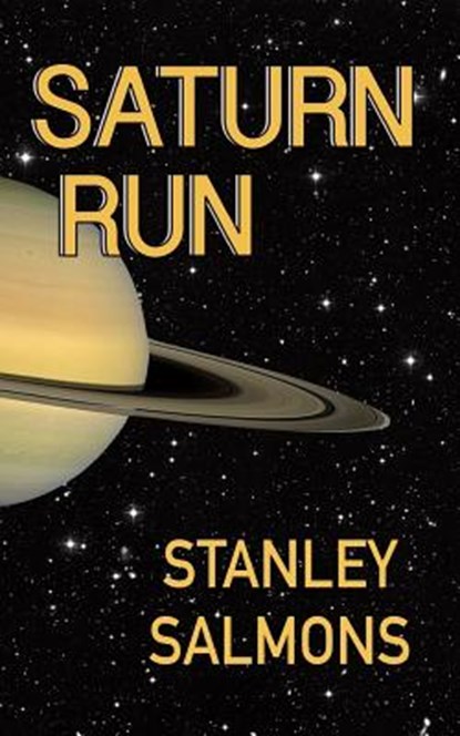 Saturn Run, Stanley Salmons - Paperback - 9781979438070