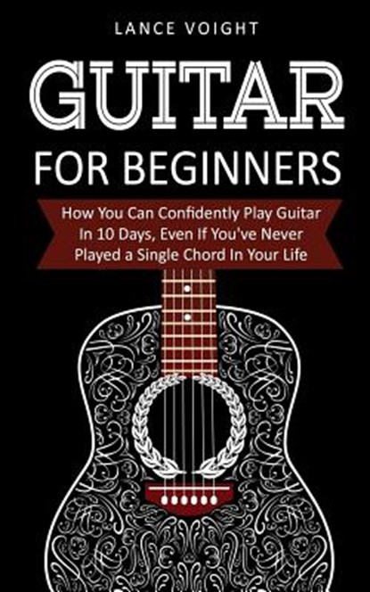Guitar for Beginners, Lance Voight - Paperback - 9781979613583