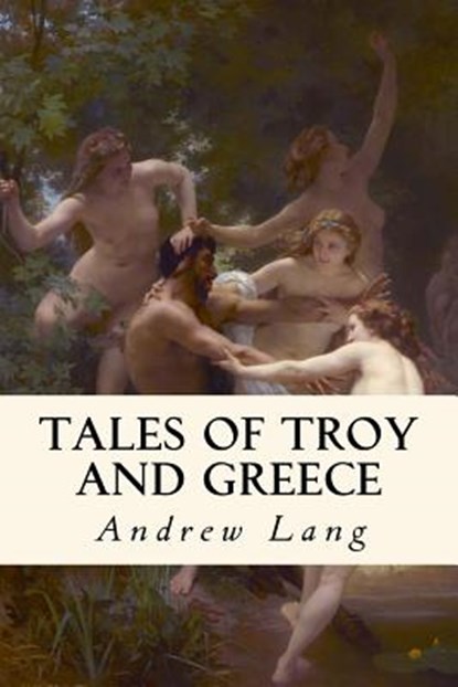 Tales of Troy and Greece: Illustrated, Taylor Anderson - Paperback - 9781979794800