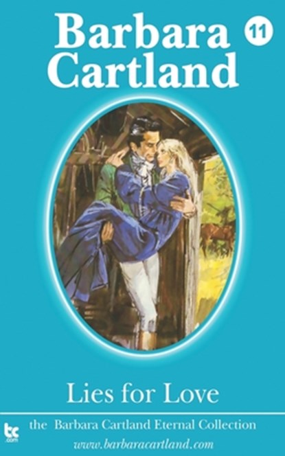 11.Lies for Love, Barbara Cartland - Paperback - 9781980300625