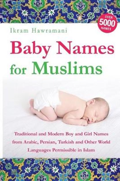 Baby Names for Muslims, Hawramani Ikram Hawramani - Paperback - 9781980380900
