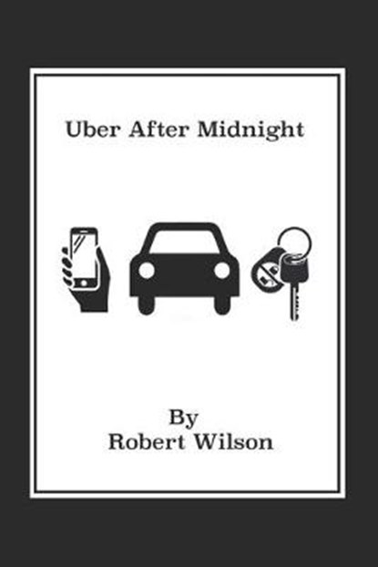 Uber After Midnight, WILSON,  Robert - Paperback - 9781980475798