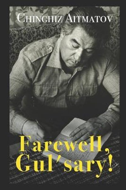 Farewell, Gul'sary!, John French - Paperback - 9781980669753