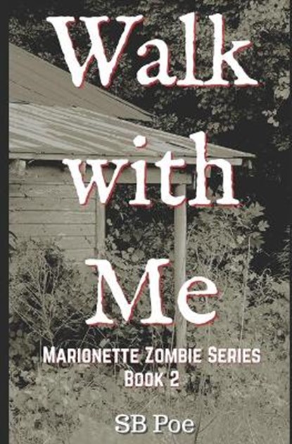 Walk with Me, S B Poe - Paperback - 9781980932093