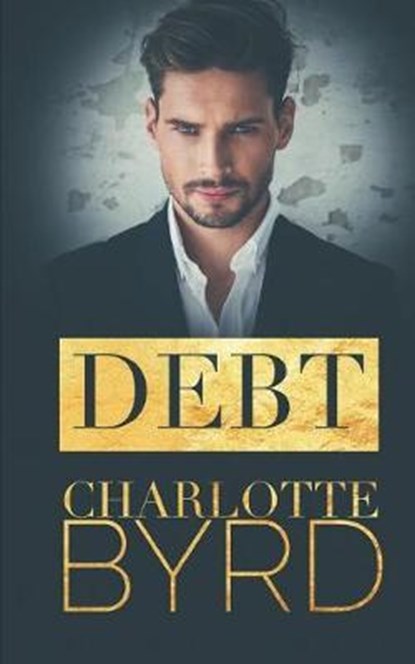Debt, BYRD,  Charlotte - Paperback - 9781981050291