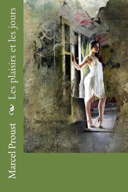 Les plaisirs et les jours, Anatole France - Paperback - 9781981160518