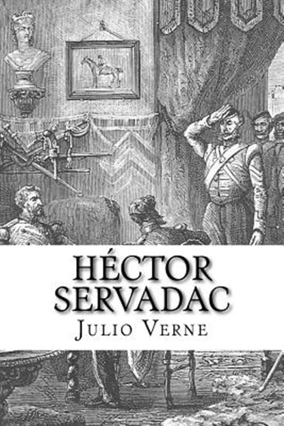 Hector Servadac, Julio Verne - Paperback - 9781981399413
