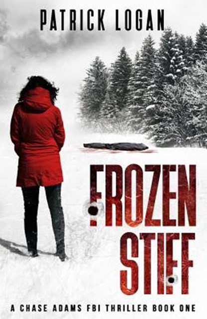 Frozen Stiff, Patrick Logan - Paperback - 9781981427024