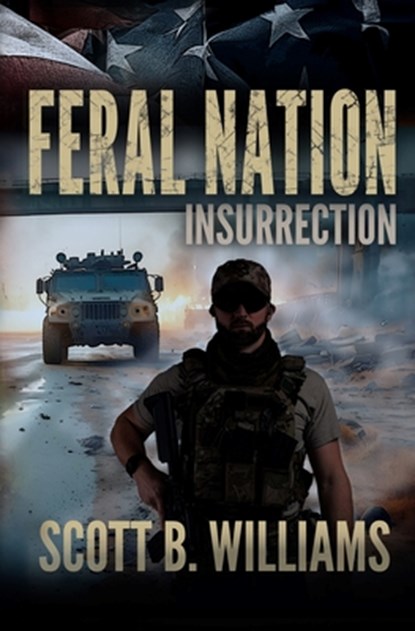 Feral Nation - Insurrection, Scott B. Williams - Paperback - 9781981484614