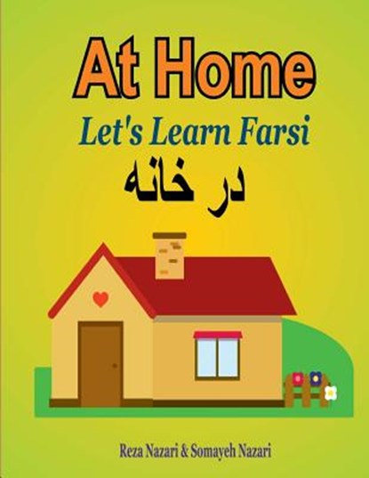 Let's Learn Farsi: At Home, Somayeh Nazari - Paperback - 9781981519590