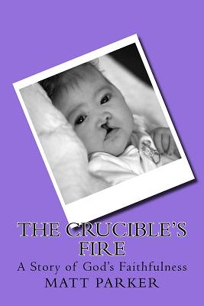 The Crucible's Fire, PARKER,  Matt - Paperback - 9781981530885