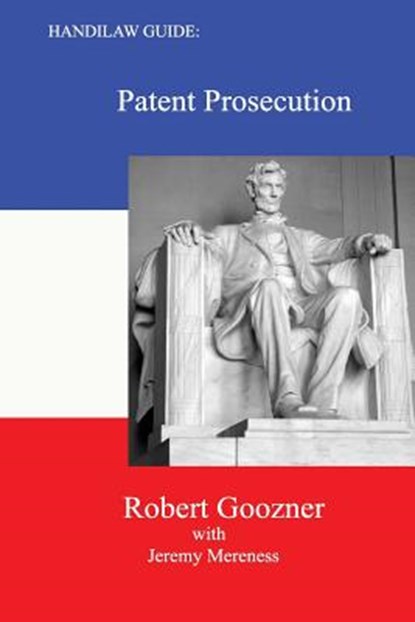 Handilaw Guide: Patent Prosecution, Jeremy Mereness - Paperback - 9781981737406