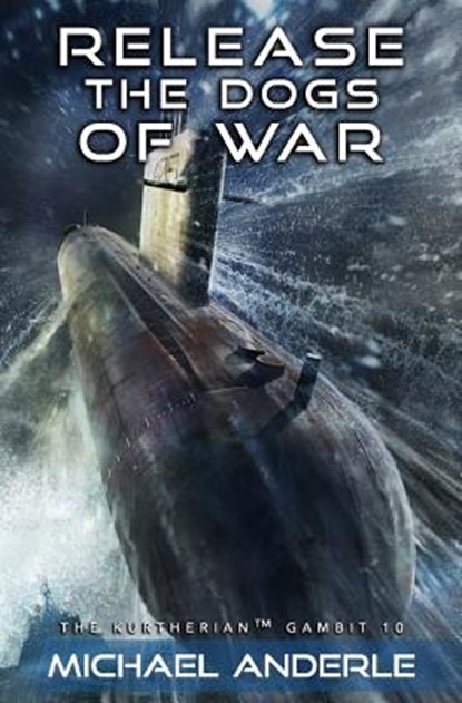 Release the Dogs of War, Michael Anderle - Paperback - 9781981790050