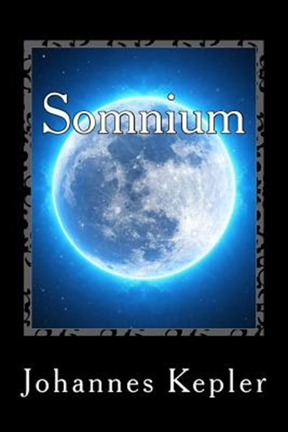 Somnium, Johannes Kepler - Paperback - 9781982032043