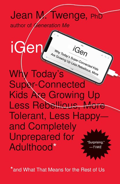 iGen, Jean M. Twenge - Paperback - 9781982100377
