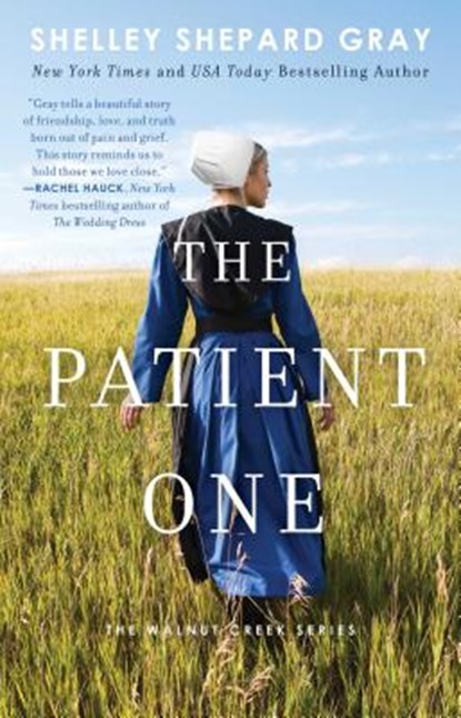 The Patient One, Shelley Shepard Gray - Paperback - 9781982100872