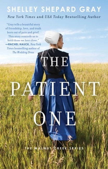 The Patient One, Shelley Shepard Gray - Ebook - 9781982100889