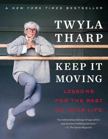Keep It Moving, Twyla Tharp - Paperback - 9781982101312