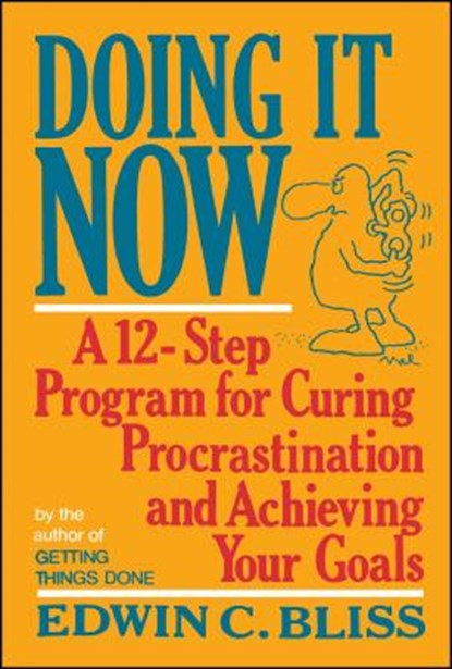 Doing It Now, Edwin Bliss - Paperback - 9781982102296