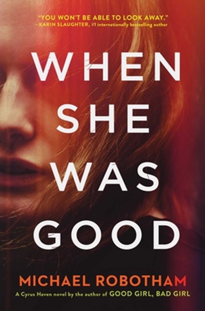 When She Was Good, Michael Robotham - Paperback - 9781982103644