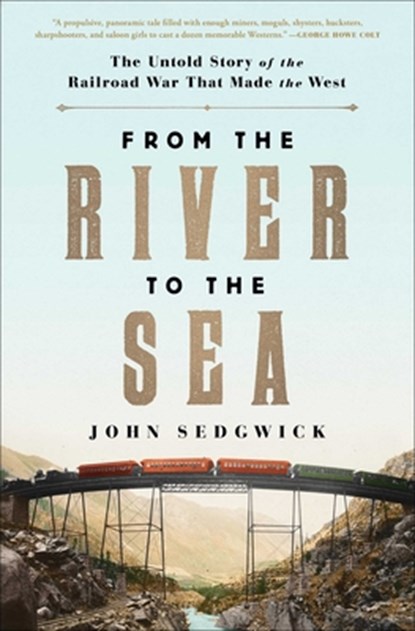 From the River to the Sea, John Sedgwick - Paperback - 9781982104290