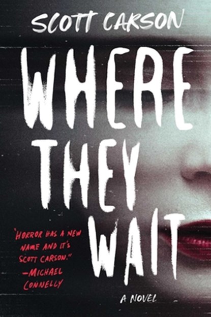 Where They Wait, Scott Carson - Gebonden - 9781982104627