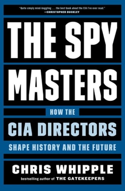 The Spymasters, Chris Whipple - Ebook - 9781982106423
